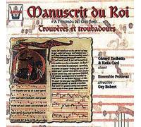 Manuscrit Du Roy : Trouvères Et Troubadours