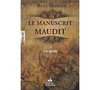 Manuscrit maudit tome 1 : la Le manuscrit maudit - Ryna Monaca - Albouraq - relié - Roman