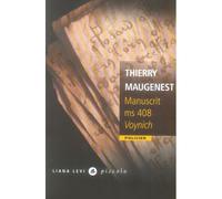 Thierry Maugenest – Manuscrit ms 408 Voynich – Roman – Broché