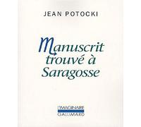 Manuscrit trouvé à Saragosse Jean Potocki (Auteur)
