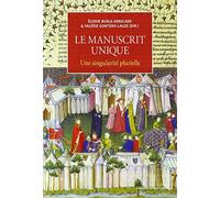 Manuscrit unique une singularite plurielle