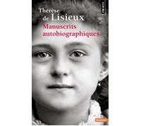 Manuscrits autobiographiques - Thérèse De Lisieux - Points - Poche - Anthologie