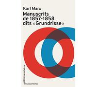 Manuscrits de 1857 - 1858 dits "Grundrisse"