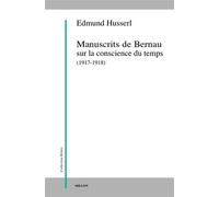 Manuscrits de bernau sur la conscience du temps - Edmund Husserl - Millon Jerome Eds - broché - Essai