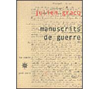 Manuscrits de guerre (avec fac-similé) Avec un fac-similé - Julien Gracq - Corti - broché - Roman