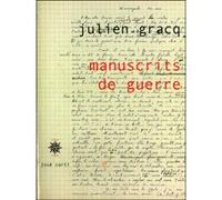 Manuscrits de guerre Julien Gracq (Auteur), Bernhild Boie (Préface)