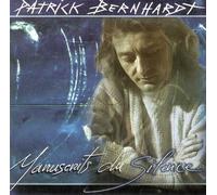 PATRICK BERNHARDT - Manuscrits du Silence