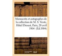 Manuscrits Et Autographes, Éditions Originales D'auteurs Modernes, Peintures, Dessins Et Estampes