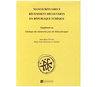 Manuscrits Grecs Récemment Découverts En République Tchèque - Supplément Au Catalogue Des Manuscrits Grecs De Tchécoslovaquie