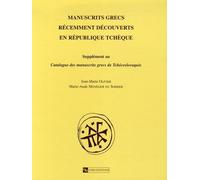 Manuscrits Grecs Récemment Découverts En République Tchèque - Supplément Au Catalogue Des Manuscrits Grecs De Tchécoslovaquie