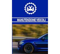MANUTENZIONE VEICOLI: Libretto di cambio olio di veicoli e automobili | modifica, riparazione della pista, costi chilometrici ... diario di bordo auto