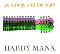 Manx, Harry - 20 Strings & The Truth [Import]