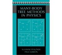 Many-body Tree Methods in Physics Paul Gibbon, Susanne Pfalzner (Auteur)