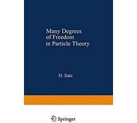 Many Degrees Of Freedom In Particle Theory