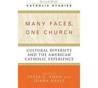 Many Faces One Church Peter C. Phan (Auteur)
