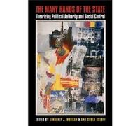 Many Hands Of The State Kimberly J Morgan, Ann Shola Orloff (Auteur)