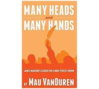 Many Heads And Many Hands