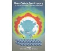 Many-Particle Spectroscopy of Atoms, Molecules, Clusters, and Surfaces