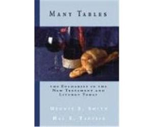 Many Tables Smith, Dennis E., Taussig, Hal (Auteur)