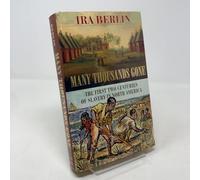 Many Thousands Gone: The First Two Centuries of Slavery in North America