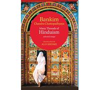 Many Threads of Hinduism: Selected Essays: Selected Essays