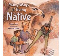 Many Ways of Being Native - Ginger Reno - Charlesbridge - ebook (ePub) - Livre