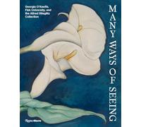Many Ways of Seeing: Georgia O’Keeffe, Fisk University, and the Alfred Stieglitz Collection