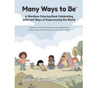 Many Ways to Be™: A Wordless Coloring Book Series Celebrating Different Ways of Experiencing the World