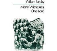 Many Witnesses One Lord - William Barclay - Hymns Ancient and Modern Ltd - Livre en Anglais - Paperback William BarclayWilliam Barclay (Auteur)