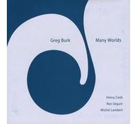 Greg Burk - Many Worlds