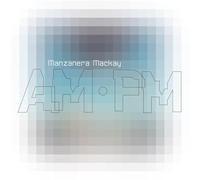 Phil Manzanera - Manzanera Mackay Am.PM