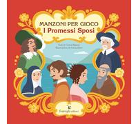 Manzoni per gioco. I promessi sposi