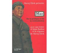 Mao De la pratique et de la contradiction - Alain Badiou - La Fabrique Eds - broché - Essai