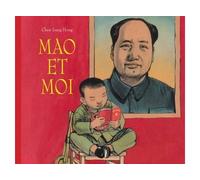 Mao et moi - Chen Jiang Hong - Ecole Des Loisirs - relié - Album jeunesse dès 3 ans
