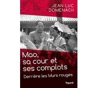 Mao, sa cour et ses complots