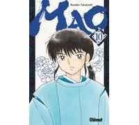 Mao - Tome 10 - Rumiko Takahashi - Glénat - broché - Manga