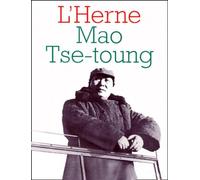 Mao Tse Toung. Cahiers de l'Herne