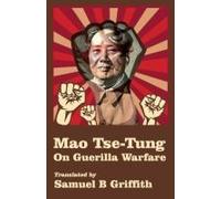 Mao Tse-Tung On Guerrilla Warfare