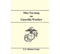 Mao Tse-tung on Guerrilla Warfare