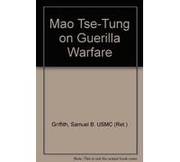 Mao Tse-Tung On Guerrilla Warfare