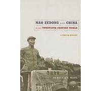 Mao Zedong And China In The Twentieth-Century World