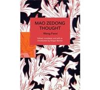 Mao Zedong Thought by Wang Fanxi Wang Fanxi , Translated by Gregor Benton (Auteur)