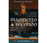 Gioachino Rossini – Maometto Secondo – Teatro La Fenice di Venezia 2004 – Dynamic