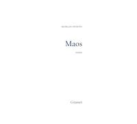 Maos (Prix Renaudot des lycéens 2006)