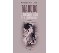 Maoudo Alphousseyni Cissé (Auteur), Moussa Fall (Avant-propos)