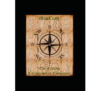 Map Craft: The Fantasy Cartographer’s Companion: In Black and White