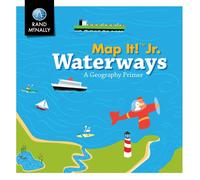 Map It! Jr. - Voies navigables : une introduction à la géographie | Rand McNally