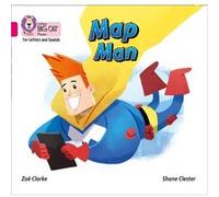 Map Man by Zoe Clarke Zoe Clarke, Collins Big Cat (Auteur)