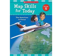 Map Skills For Today: Grade 5