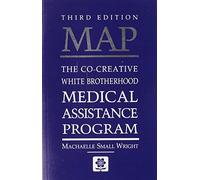 MAP: The Co-Creative White Brotherhood Medical Assistance Program by Machaelle Small Wright (2006-10-30)